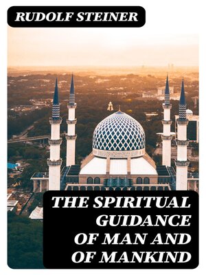 cover image of The Spiritual Guidance of Man and of Mankind